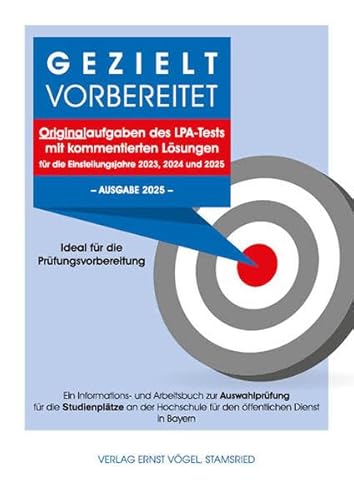 Gezielt vorbereitet - Originalaufgaben des LPA-Tests mit kommentierten Lösungen - Ideal für die Prüfungsvorbereitung: 3. Qualifikationsebene – Ausgabe ... für die Einstellungsjahre 2023, 2024 und 2025 Gezielt vorbereitet - Originalaufgaben des LPA-Tests mit kommentierten Lösungen - Ideal für die Prüfungsvorbereitung: 3. Qualifikationsebene – Ausgabe ... für die Einstellungsjahre 2023, 2024 und 2025 von Vögel, E