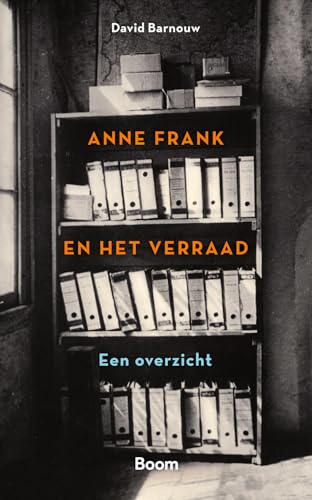 Anne Frank en het verraad: een overzicht von Boom
