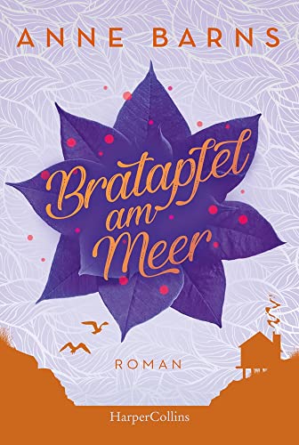 Bratapfel am Meer: Gemütliche Herbstlektüre von der Nordseeinsel Juist von HarperCollins