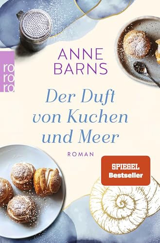 Der Duft von Kuchen und Meer von Rowohlt Taschenbuch