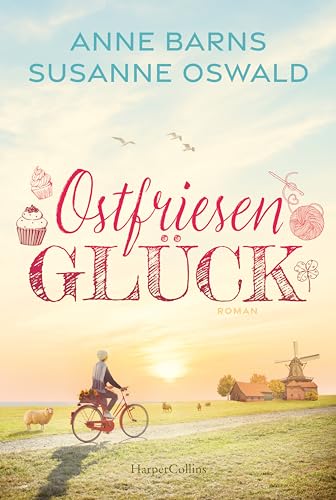 Ostfriesenglück: Ein Wollcafé für Fenjesiel | Nordseeküste trifft Handarbeit | Zwei Bestsellerautorinnen schrieben gemeinsam | Wohlfühlroman | Entspannungslektüre | Garantiert mit gutem Ende Ostfriesenglück: Ein Wollcafé für Fenjesiel | Nordseeküste trifft Handarbeit | Zwei Bestsellerautorinnen schrieben gemeinsam | Wohlfühlroman | Entspannungslektüre | Garantiert mit gutem Ende