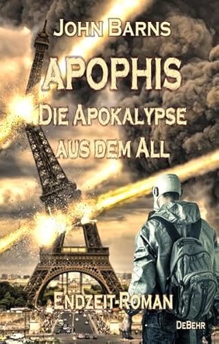 APOPHIS - Die Apokalypse aus dem All - Endzeit-Roman