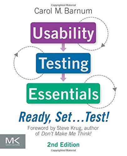 Usability Testing Essentials: Ready, Set ...Test!: Ready, Set...Test!