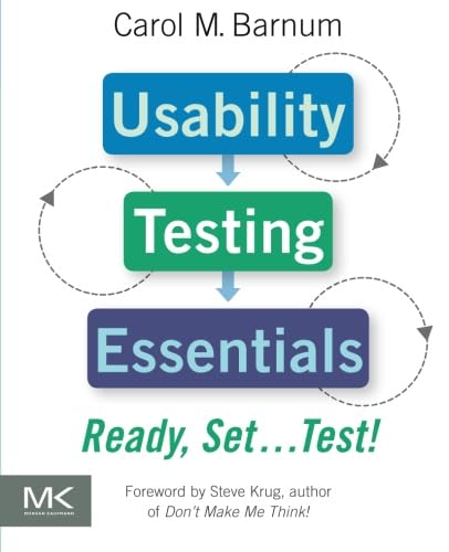 Usability Testing Essentials: Ready, Set...Test! von Morgan Kaufmann
