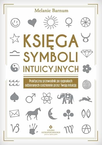 Księga symboli intuicyjnych von Studio Astropsychologii