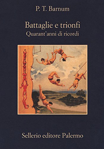 Battaglie e trionfi. Quarant'anni di ricordi (La memoria) von Sellerio Editore Palermo