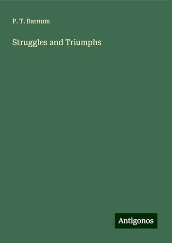 Struggles and Triumphs Struggles and Triumphs von Antigonos Verlag