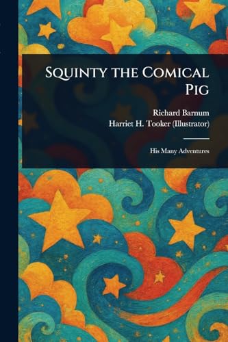 Squinty the Comical Pig von Anson Street Press
