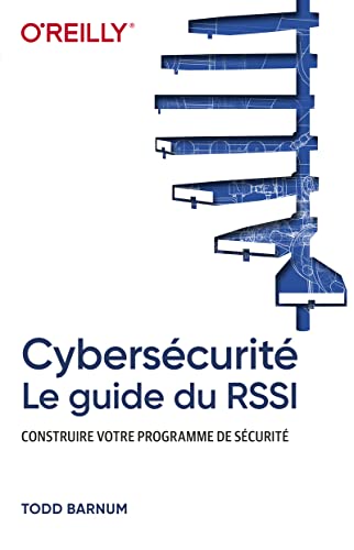 Cybersécurité - Le guide du RSSI - Construire votre programme de sécurité von FIRST INTERACT