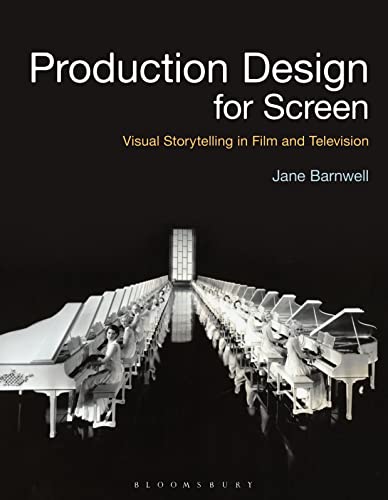 Production Design for Screen: Visual Storytelling in Film and Television (Required Reading Range) von Bloomsbury Academic