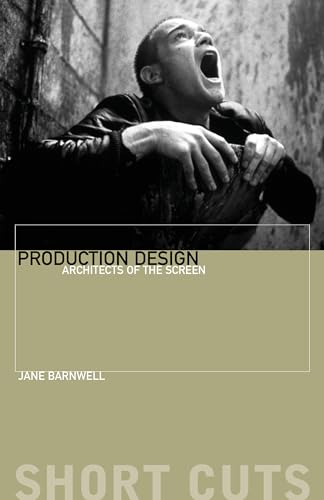 Production Design: Architects of the Screen (Short Cuts) von Wallflower Press