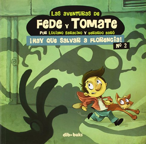 Las aventuras de Fede y Tomate 2, ¡Hay que salvar a Florencia! (Infantil) von DIBBUKS (UDL)