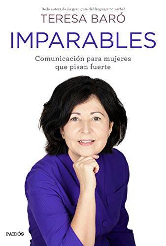 Imparables: Comunicación para mujeres que pisan fuerte (Divulgación) von Ediciones Paidós