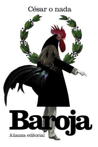 César o nada : las ciudades (I) (El libro de bolsillo - Bibliotecas de autor - Biblioteca Baroja, Band 1) von ALIANZA