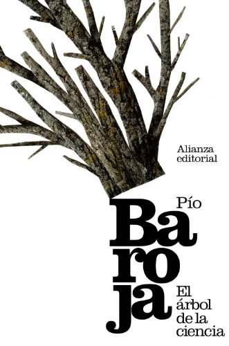 El árbol de la ciencia (El libro de bolsillo - Bibliotecas de autor - Biblioteca Baroja)