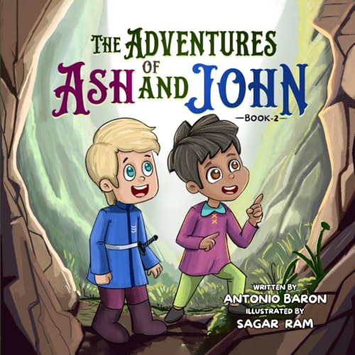 THE ADVENTURES OF ASH AND JOHN BOOK 2 (The POOREST DRAGON IN THE WORLD SERIES, Band 2) von RT Discount Store LLC