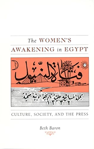 The Women's Awakening in Egypt: Culture, Society, and the Press The Women's Awakening in Egypt: Culture, Society, and the Press von Yale University Press