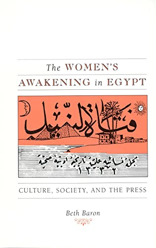 The Women's Awakening in Egypt: Culture, Society, and the Press
