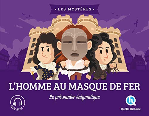 L'homme au masque de fer: Le prisonnier énigmatique L'homme au masque de fer: Le prisonnier énigmatique