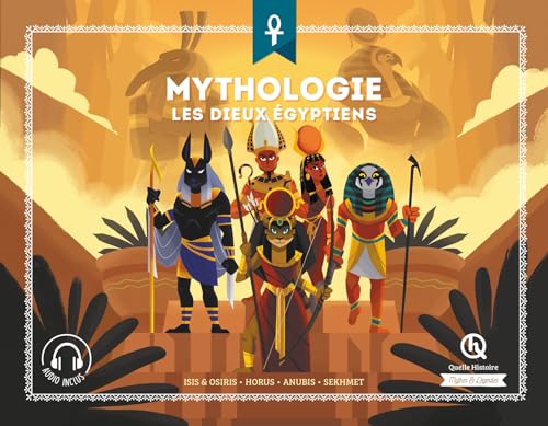 Les dieux égyptiens (Classique +): Isis & Osiris - Horus - Anubis - Sekhmet von QUELLE HISTOIRE