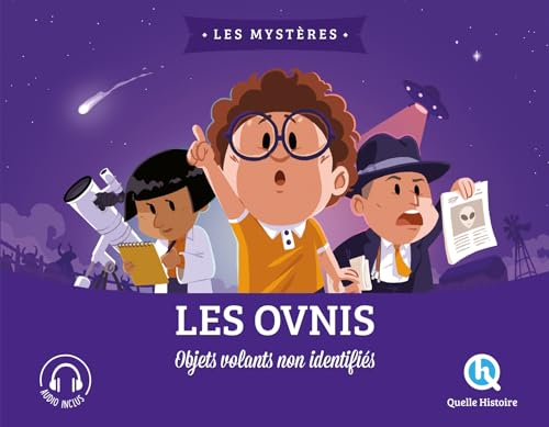 Les ovnis: Objets volants non identifiés von QUELLE HISTOIRE
