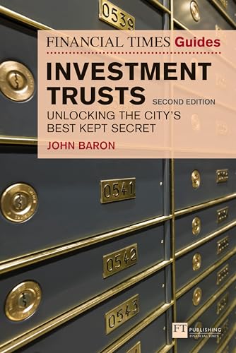 Financial Times Guide to Investment Trusts, The: Unlocking the City's Best Kept Secret (The FT Guides) von FT Publishing International