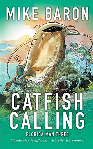 Catfish Calling (Florida Man, Band 3) von Wolfpack Publishing