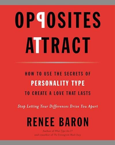 Opposites Attract: How to Use the Secrets of Personality Type to Create a Love That Lasts von HarperOne