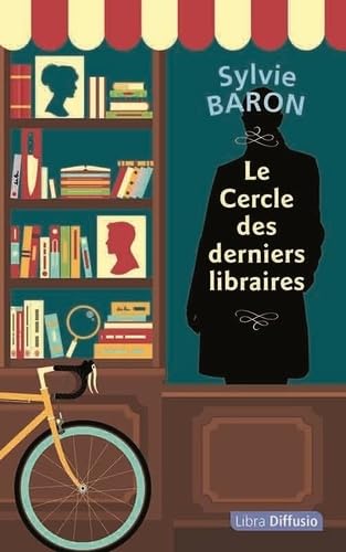 Le Cercle des derniers libraires Le Cercle des derniers libraires von LIBRA DIFFUSIO