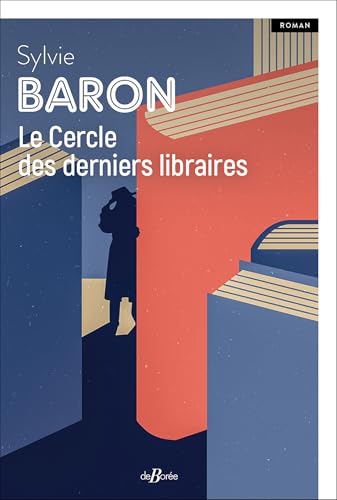 Le Cercle des derniers libraires: 0 Le Cercle des derniers libraires: 0 von DE BOREE