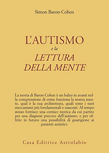 L'autismo e la lettura della mente (Psiche e coscienza)