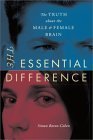 The Essential Difference: The Truth About The Male And Female Brain