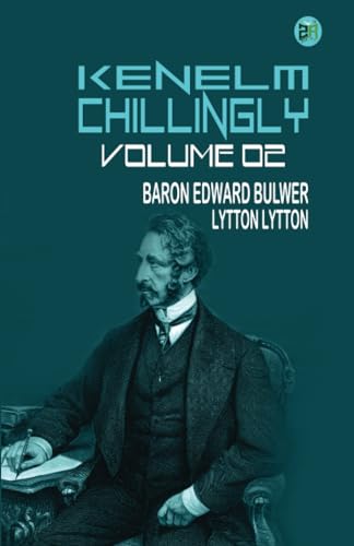 Kenelm Chillingly Volume 02 von Zinc Read