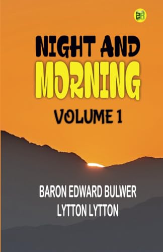 Night and Morning, Volume 1 von Zinc Read