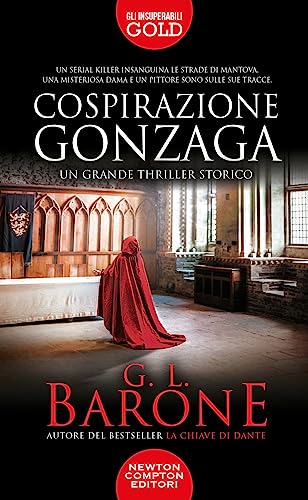 Cospirazione Gonzaga (Gli insuperabili Gold) von Newton Compton Editori
