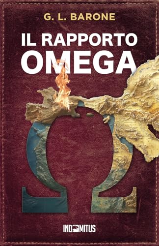 Il rapporto Omega (I Tredici, Band 3) von Indomitus Publishing
