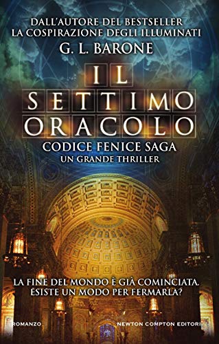 Il settimo oracolo. Codice Fenice saga (Nuova narrativa Newton, Band 835)