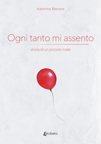 Ogni tanto mi assento. Storia di un piccolo male von EBS Print