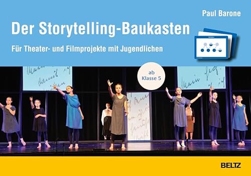 Der Storytelling-Baukasten: Für Theater- und Filmprojekte mit Jugendlichen. Ab Klasse 5. 43 Karten, 90-seitiges Booklet von Beltz