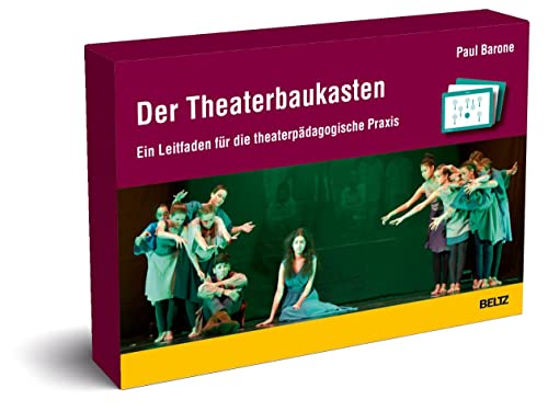 Der Theaterbaukasten: Ein Leitfaden für die theaterpädagogische Praxis