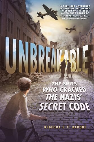 Unbreakable: The Spies Who Cracked the Nazis Secret Code von Square Fish