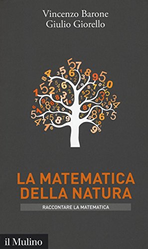 La matematica della natura (Intersezioni. Raccontare la matematica) von Il Mulino