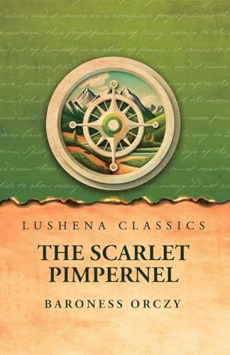 The Scarlet Pimpernel von Lushena Books