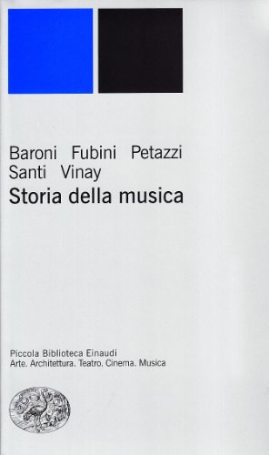 Storia della musica (Piccola biblioteca Einaudi. Nuova serie, Band 25) von Einaudi