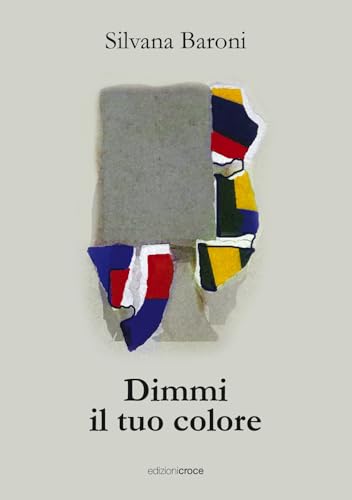 Dimmi il tuo colore (Fuori collana) von Croce Libreria