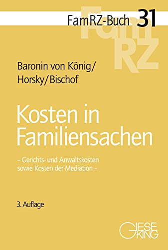 Kosten in Familiensachen (FamRZ-Buch) von Gieseking E.U.W. GmbH