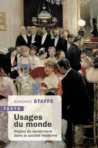 Usages du monde: RÈGLES DU SAVOIR-VIVRE DANS LA SOCIÉTÉ MODERNE