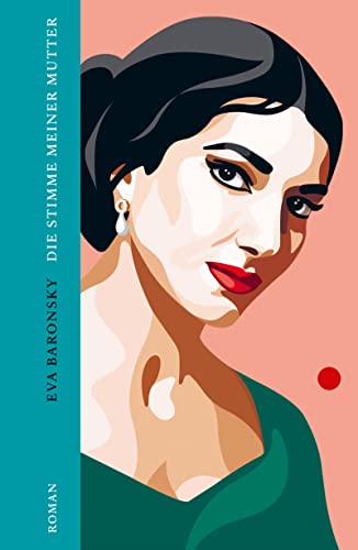 Die Stimme meiner Mutter: Maria Callas biografischer Roman | Kinofilm Maria mit Angelina Jolie Frauen der Weltgeschichte | von HarperCollins