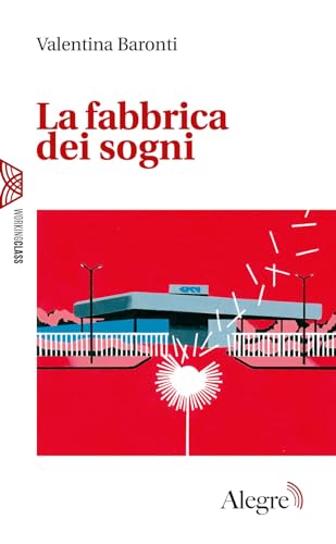 La fabbrica dei sogni (Working class)