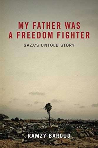 My Father Was a Freedom Fighter: Gaza's Untold Story von Pluto Press (UK)